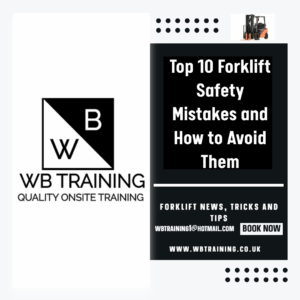 Top 10 Forklift safety mistakes and how to avoid them