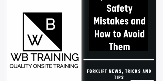 Top 10 Forklift safety mistakes and how to avoid them